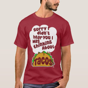 Camiseta Pensando nos Tacos Engraçado Comida Humor Design