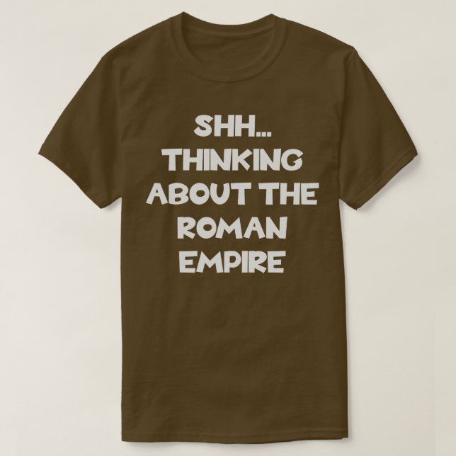 Camiseta Pensando sobre a história antiga do Império Romano (Frente do Design)