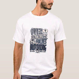 Camiseta Pensar Demais Não Resolve Nada