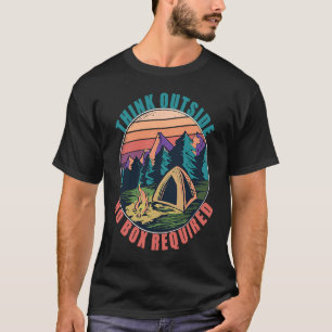 Camiseta Pensar Fora da Caixa Não É Necessário Acampar Cami