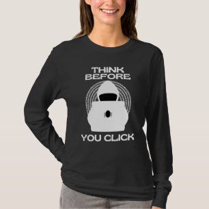 Camiseta Pense Antes de Clicar Conscientização Cibernética