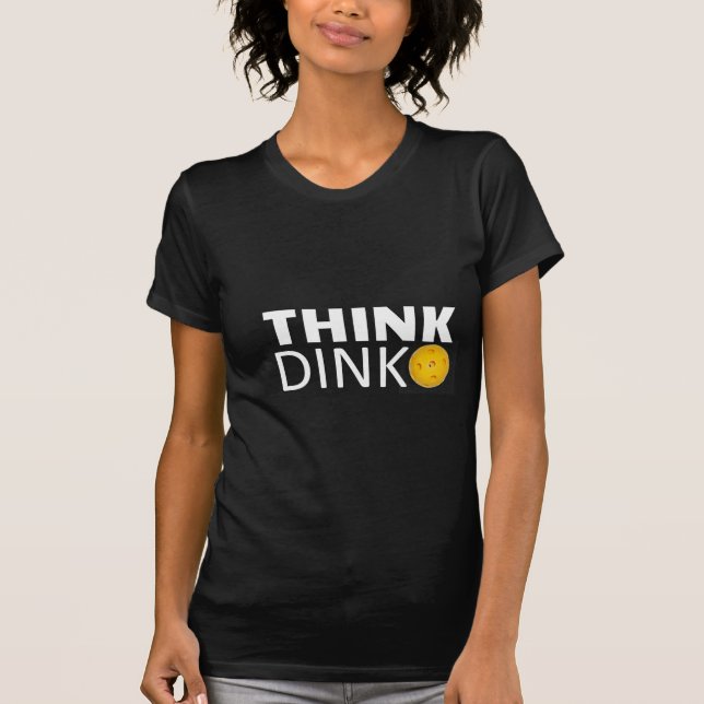 Camiseta Pense Dink (Pickleball) (Frente)