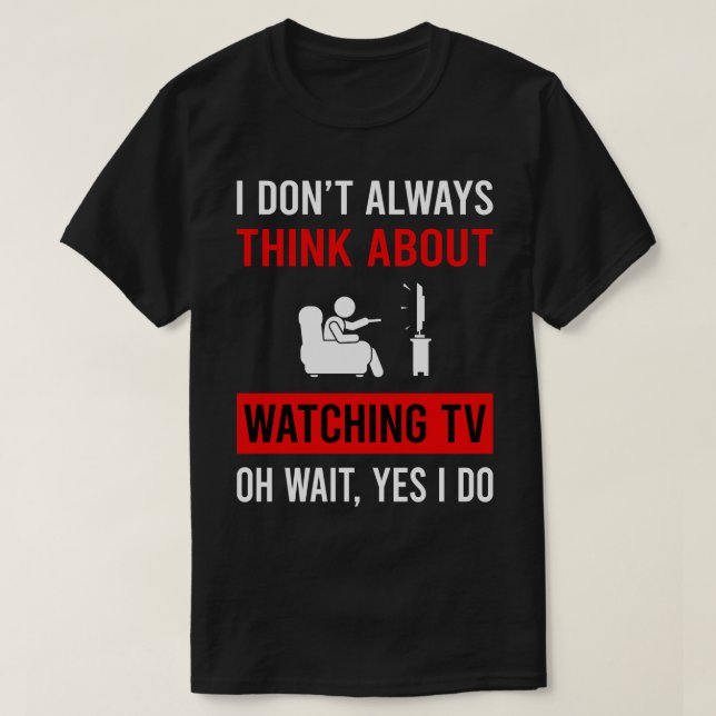 Camiseta Pense em assistir TV (Frente do Design)