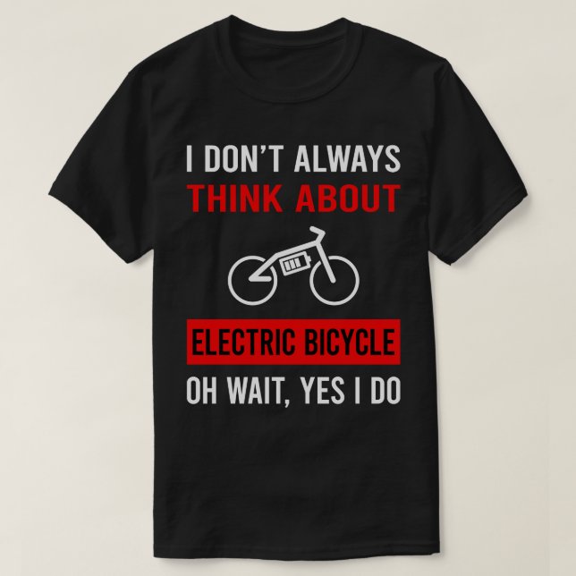 Camiseta Pense em Elétrica Bicicleta E Bike Ebike (Frente do Design)