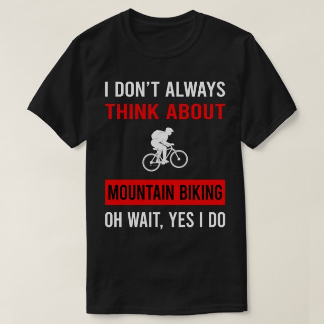 Camiseta Pense em Montanha Biking MTB (Frente do Design)