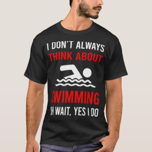 Camiseta Pense em Nadar Nadador de Natações