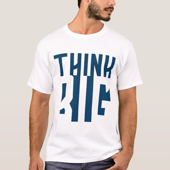 Camiseta Pense em uma grande motivação (Frente)