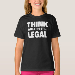 Camiseta Pense Enquanto Ainda É Legal