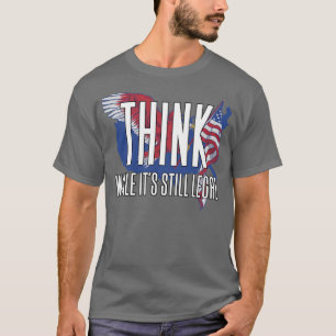 Camiseta Pense Enquanto Ainda É Legal4