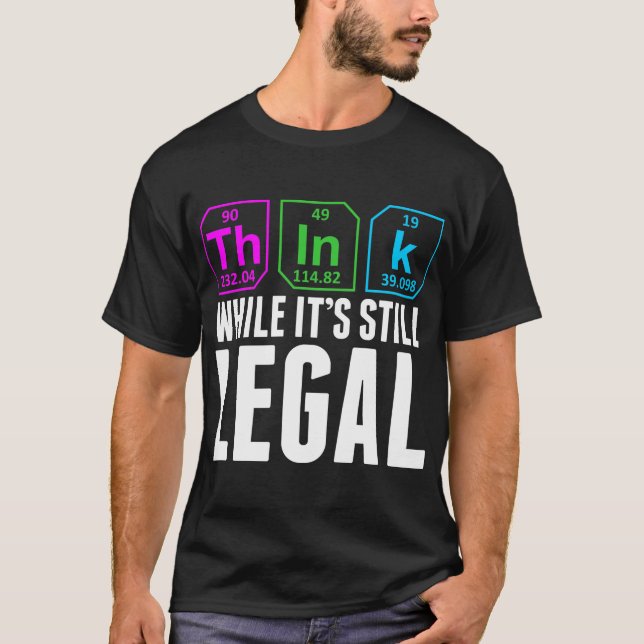 Camiseta Pense Enquanto Ainda É Química Legal (Frente)