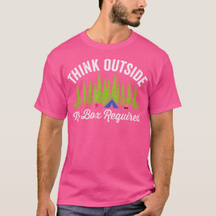 Camiseta Pense fora da caixa Não é necessário acampamento a