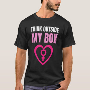 Camiseta Pense fora da minha caixa Mulheres Direitos Pró-Es