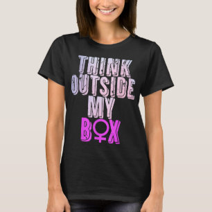 Camiseta Pense fora da minha caixa Mulheres Direitos reprod
