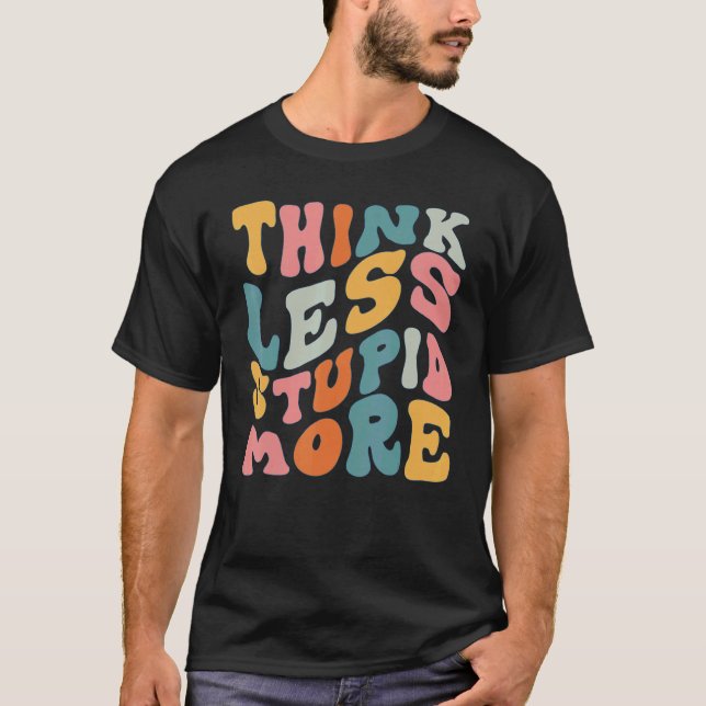 Camiseta Pense menos estúpido Mais 3 (Frente)
