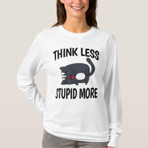 Camiseta Pense Menos Tolice Mais