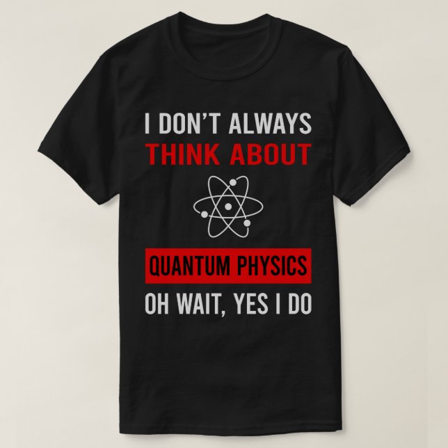 Camiseta Pense na Física Quântica (Frente do Design)