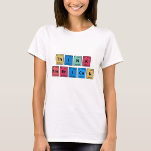 Camiseta Pense na Tabela Periódica Americana