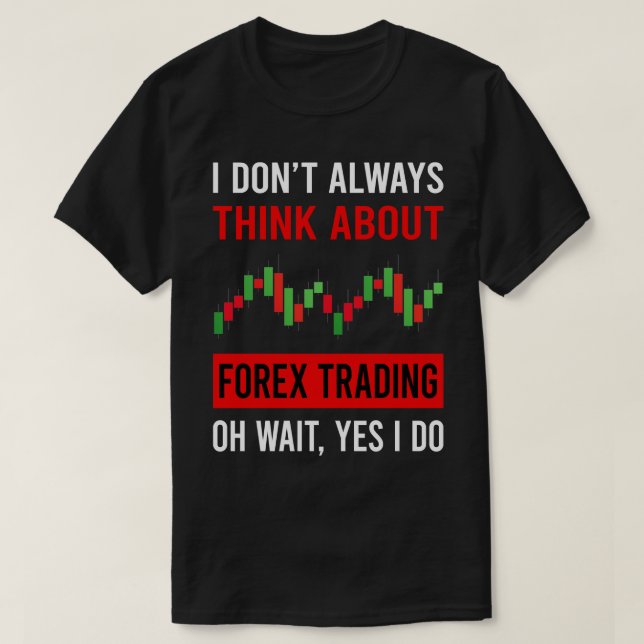Camiseta Pense no Forex Trading Trader (Frente do Design)
