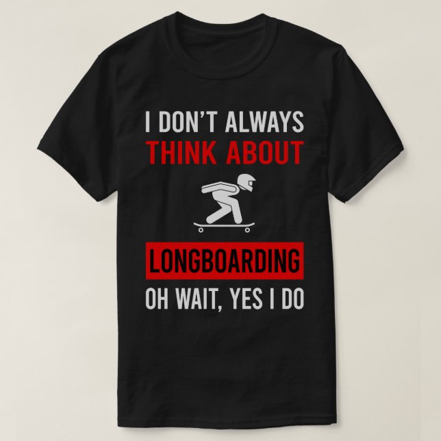Camiseta Pense no Longboard Longboard (Frente do Design)