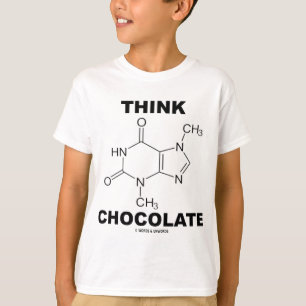 Camiseta Pense o chocolate (a química da molécula do