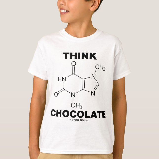 Camiseta Pense o chocolate (a química da molécula do (Frente)