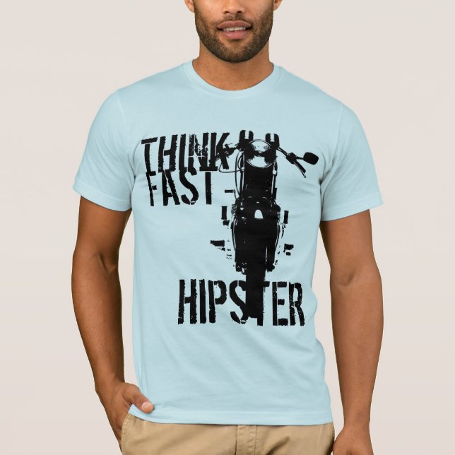 Camiseta Pense o hipster rápido (Frente)