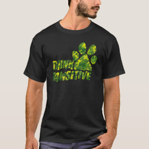 Camiseta Pense Positivo Impressão Camuflada de Pata de Cach