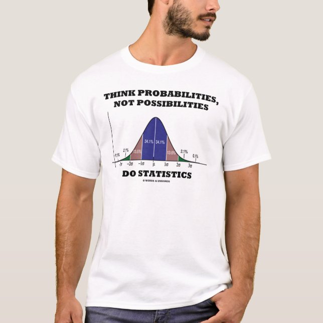 Camiseta Pense probabilidades, não estatísticas das (Frente)