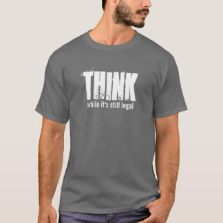 Camiseta PENSE quando for ainda legal