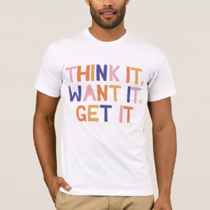 Camiseta Pense que quer que você pegue