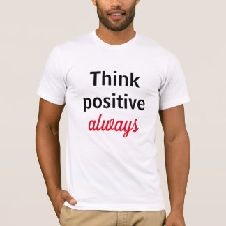 Camiseta Pense sempre positivo