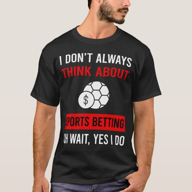 Camiseta Pense Sobre Apostas Esportivas (Frente)