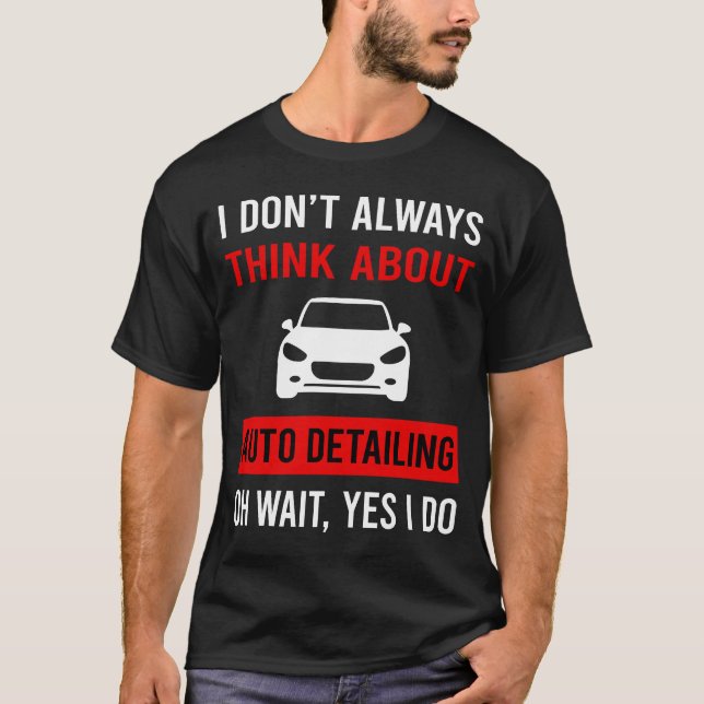 Camiseta Pense sobre Detalhes Detalhados Automáticos (Frente)