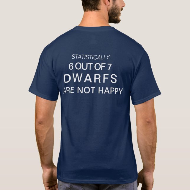 Camiseta Pense sobre ele… 6 de 7 anões são lêndea feliz (Verso)