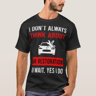 Camiseta Pense sobre restauração