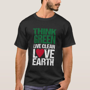 Camiseta Pense Verde, Viva Limpo, Ame a Terra