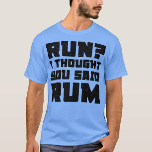 Camiseta Pensei Que Disse Rum Engraçado Bebendo Premium