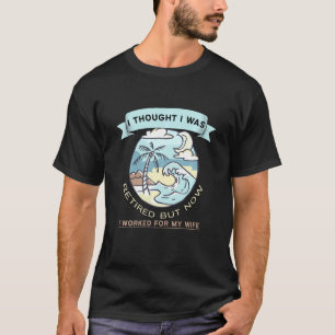 Camiseta Pensei Que Estava Reformado, Mas Agora Trabalho Pa