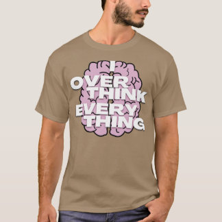 Camiseta Penso demais em tudo4