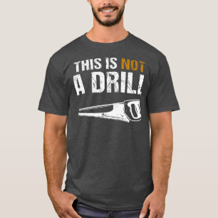 Camiseta penter Este Não É Um Drill