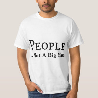 Camiseta People Not A Big Fan Funny Introvert 