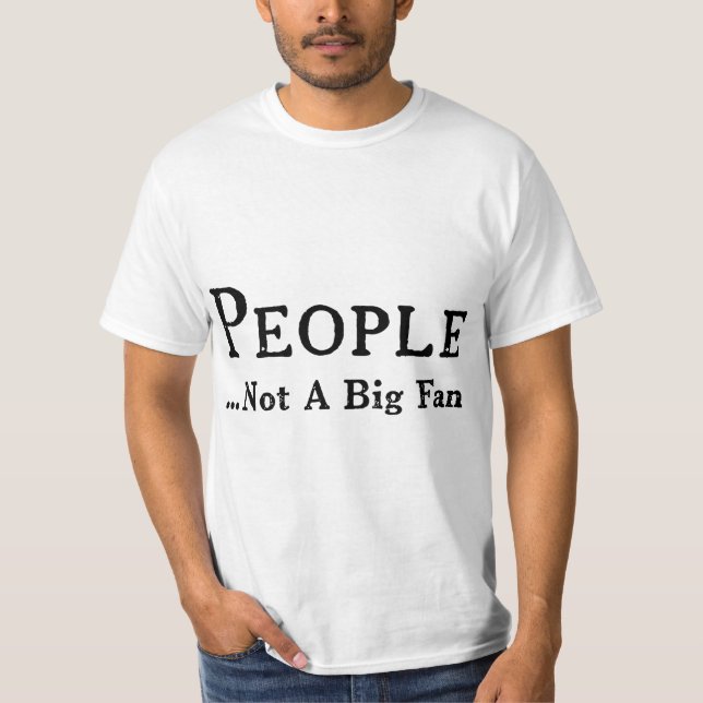 Camiseta People Not A Big Fan Funny Introvert  (Frente)