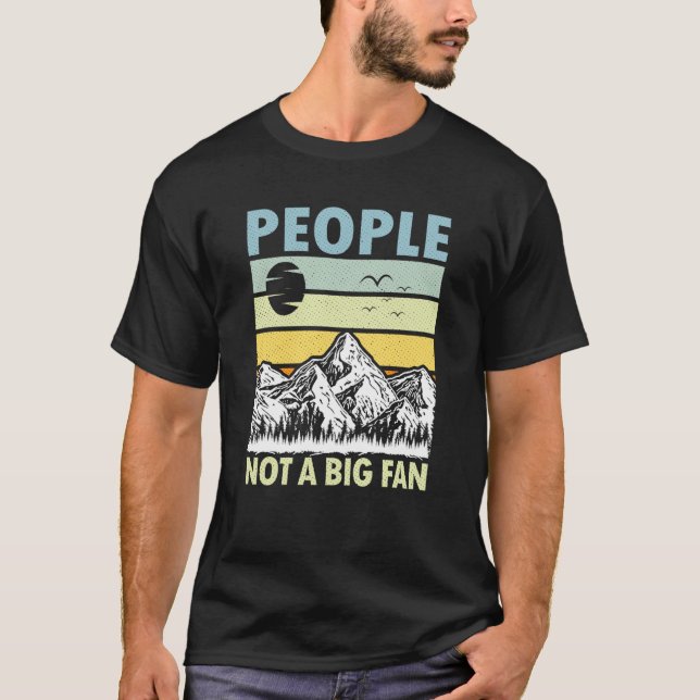Camiseta People Not A Big Fan Introvert Hiking Hiker  1 (Frente)