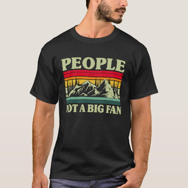 Camiseta People Not A Big Fan  Introvert Hiking Hiker  1 (Frente)
