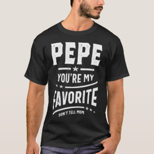 Camiseta Pepe, você é meu favorito