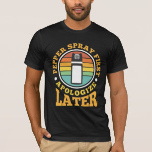 Camiseta Pepper Spray Primeiro Engraçado Crime de Autodefe