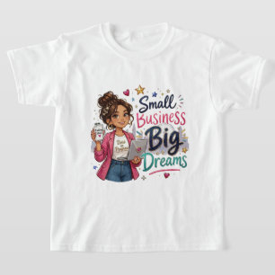 Camiseta Pequena Empresa Grandes Sonhos Menina Empreendedor