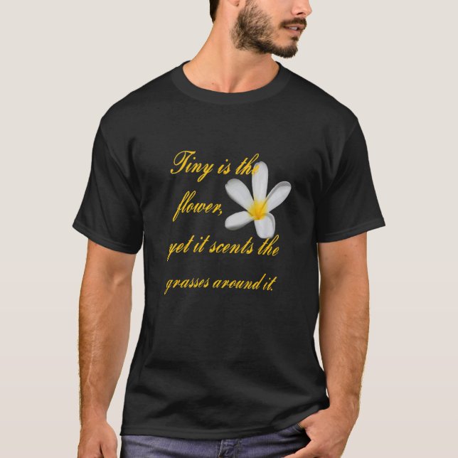 Camiseta Pequeno É A Flor, Mas Ela Canta As Graus Arou (Frente)