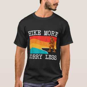Camiseta Pequeno pé hike mais preocupação menos sasquatch c