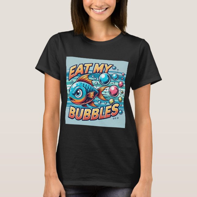 Camiseta Pequenos e rápidos peixes com a frase coma minhas  (Frente)